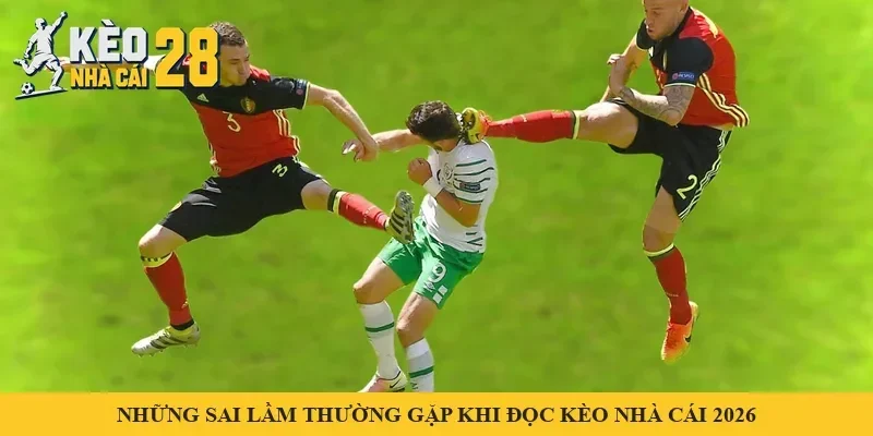 Hai cầu thủ tranh chấp bóng quyết liệt – minh hoạ sai lầm khi đọc kèo nhà cái